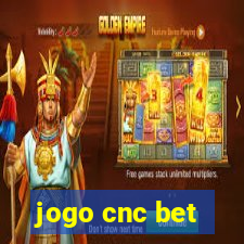 jogo cnc bet